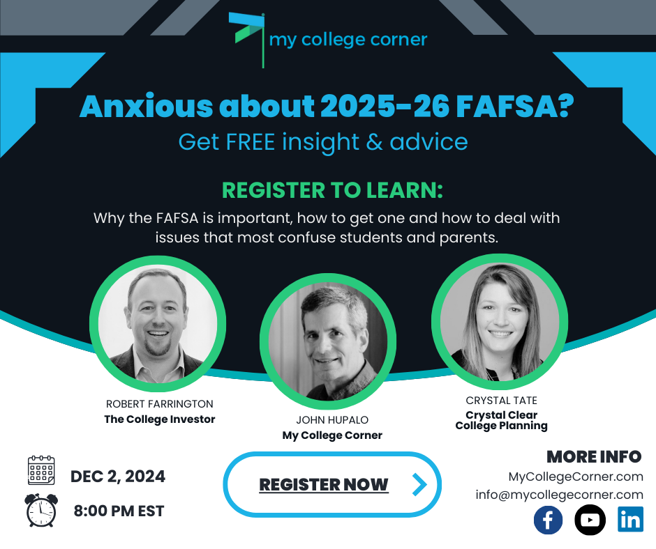 Anxious about 2025-26 FAFSA? Get FREE insight & advice REGISTER TO LEARN: Why the FAFSA is important, how to get one and how to deal with issues that most confuse students and parents.